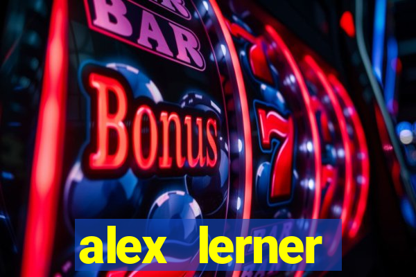 alex lerner jornalista fortuna